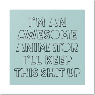 Awesome Animator Gift Idea Posters and Art